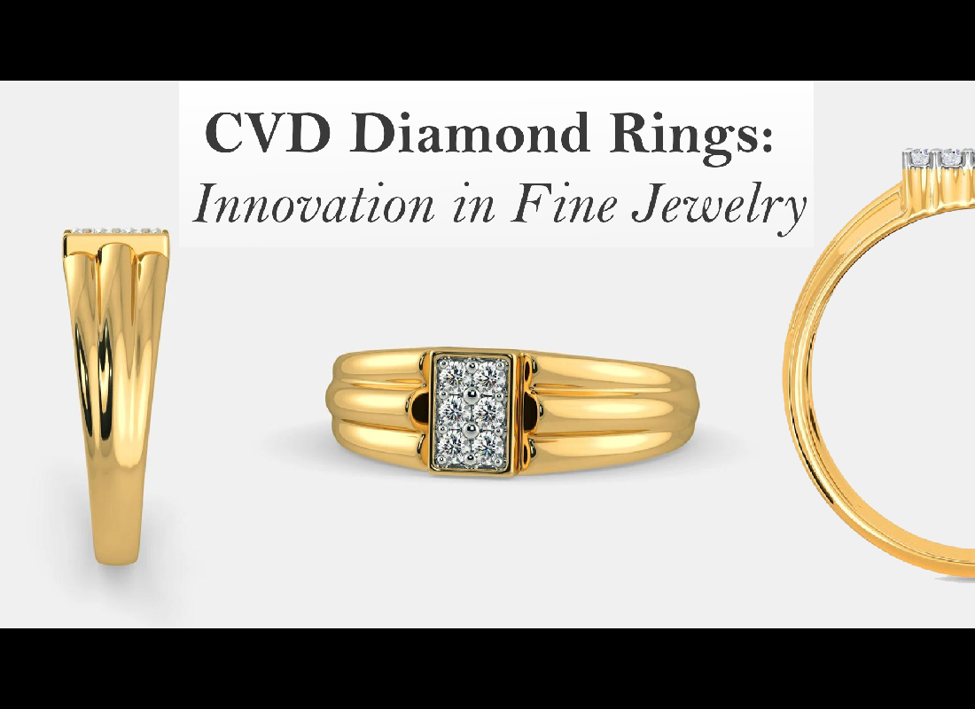 CVD Diamond Rings: Innovation in Fine Jewelry