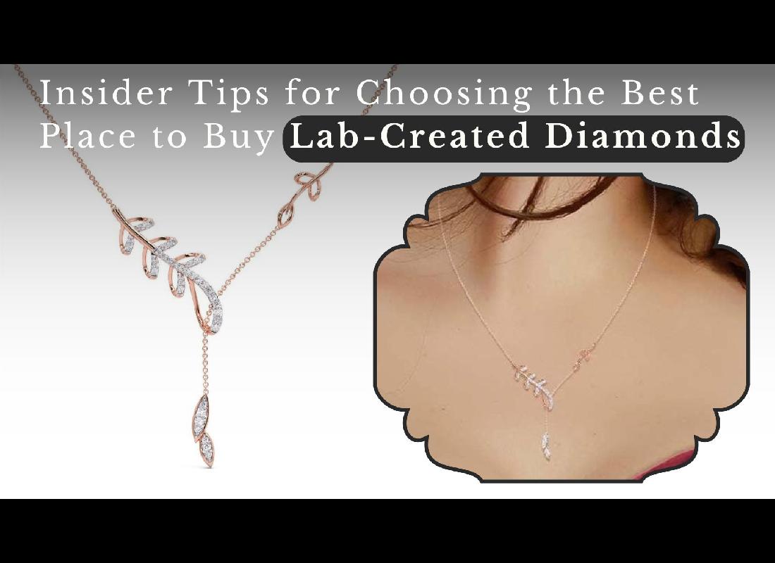 How to Choose the Right Retailer for Lab-Created Diamonds