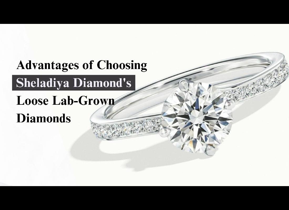 Sheladiya Diamond's Loose Lab-Grown Diamonds: Redefining Luxury with Sustainable Sparkle